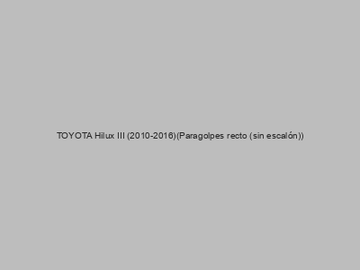 Kits electricos económicos para TOYOTA Hilux III (2010-2016)(Paragolpes recto (sin escalón))